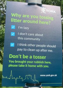 A fantastic sign in a York park, condemning litter.
